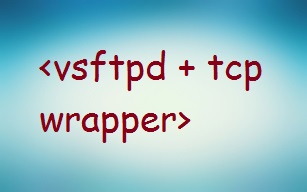 vsftpd-tcp-wrapper.jpg